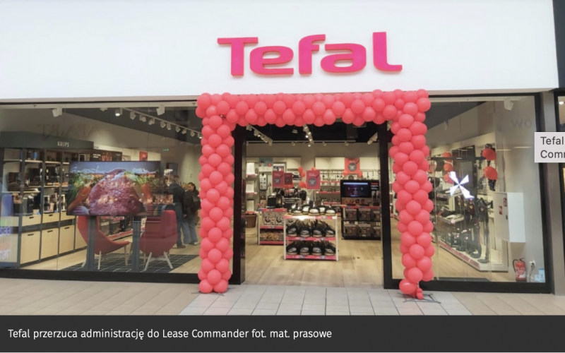 Tefal zarządza powierzchnią w centrach handlowych dzięki Lease Commander